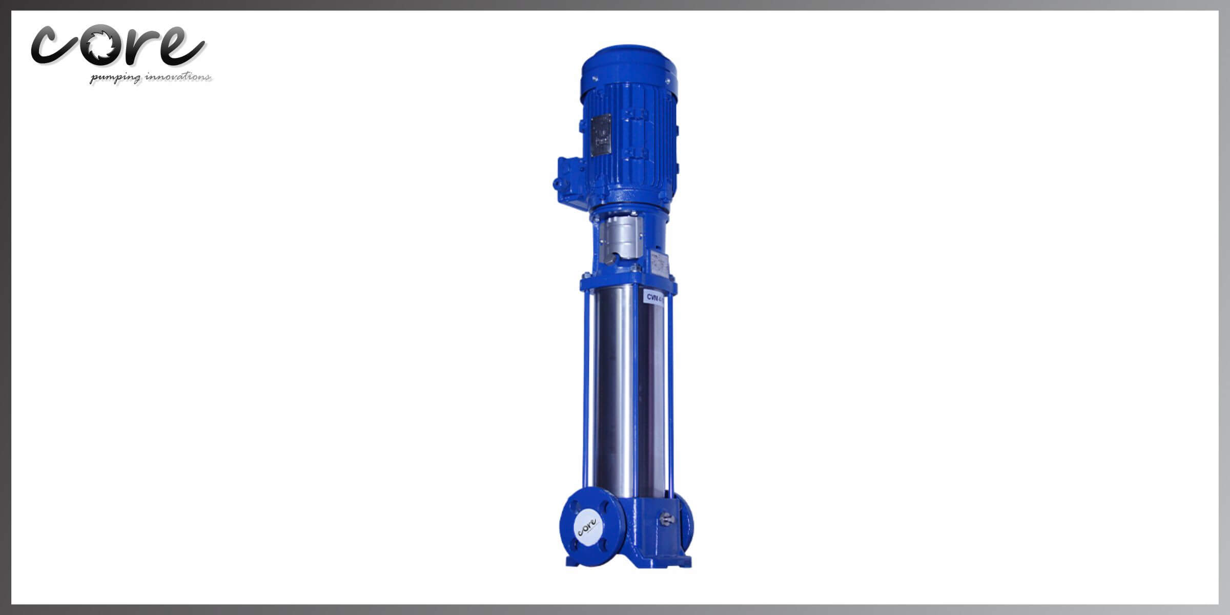 CVM – Vertical Multistage Pumps – Agua Core Pumpen Africa